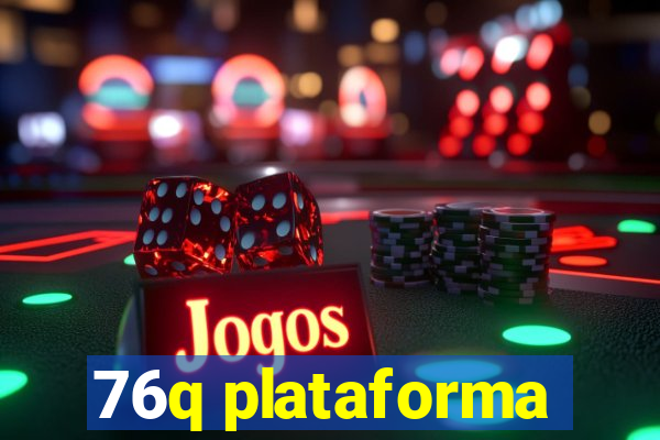 76q plataforma